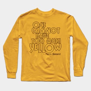 Too Much Yellow // Pierre Bonnard Long Sleeve T-Shirt